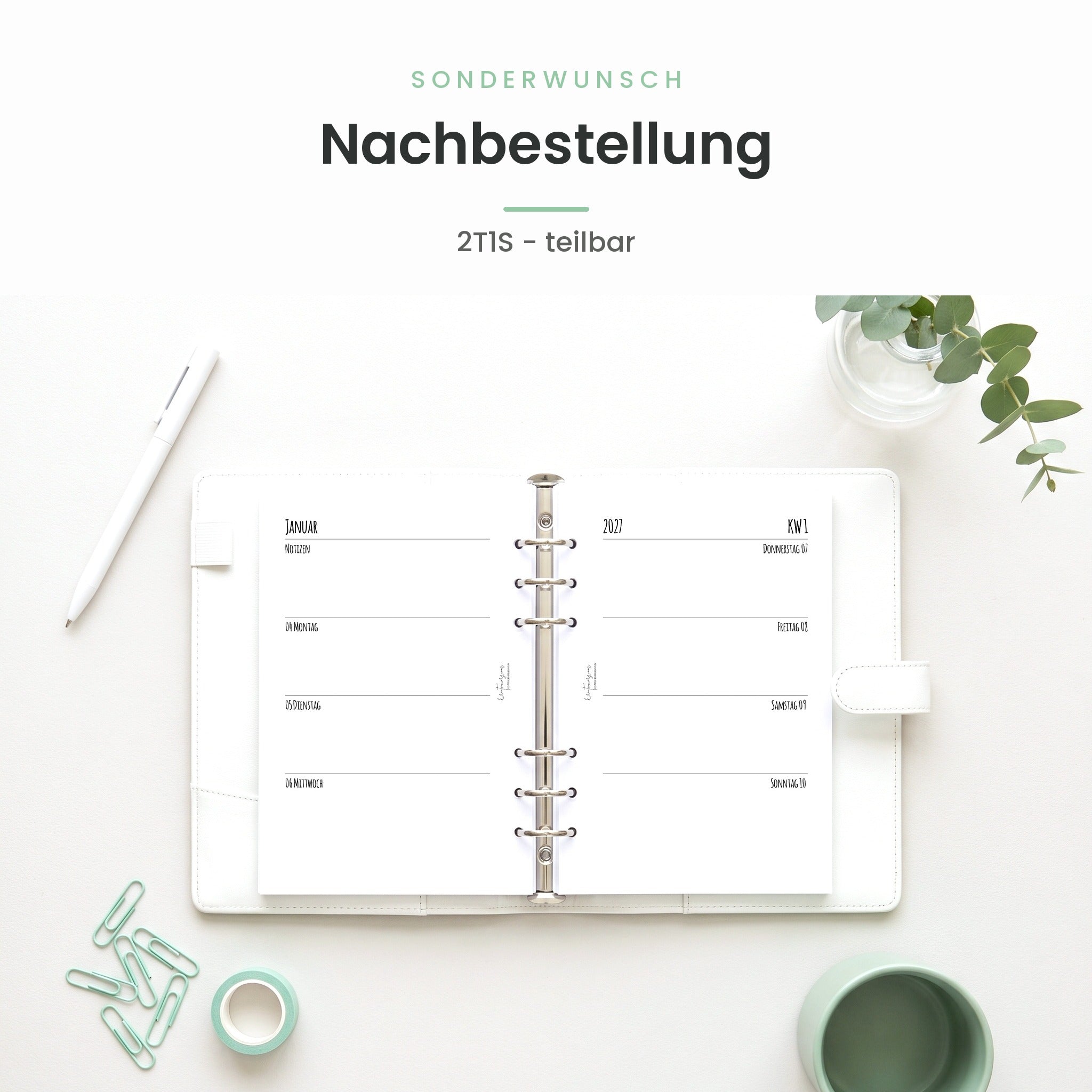 
Sonderwunsch-Nachbestellung: Tageskalender 2T1S, teilbar